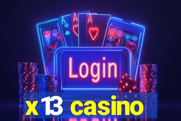 x13 casino